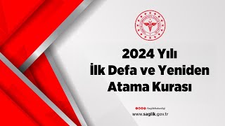 2024 Yılı İlk Defa ve Yeniden Atama Kurası [upl. by Jeanne859]