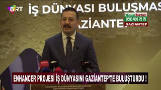 ENHANCER Projesi İş Dünyasını Gaziantep’te Buluşturdu [upl. by Rollin]