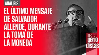 Análisis  Los Periodistas recuerdan el último mensaje de Allende durante la toma de La Moneda [upl. by Ioj]