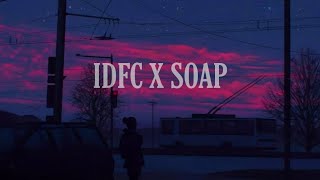 idfc x soap tiktok remix  Türkçe Çeviri [upl. by Chucho]