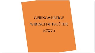 Was sind geringwertige Wirtschaftsgüter [upl. by Schnur35]