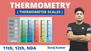 Thermometer scales  fahrenheit kelvin Celsius Rankine and Reaumur nda 11th12th by suraj kumar [upl. by Mihar]