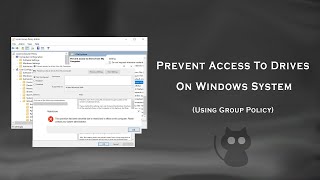 Prevent Access To Drives On Windows System [upl. by Aisyle360]