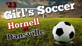 Hornell Lady Raiders at Dansville Lady Mustangs Girls Varsity Soccer [upl. by Lyrred]