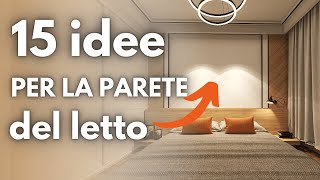 PARETE dietro il LETTO 15 IDEE per arredarla e decorarla [upl. by Nosreffej]