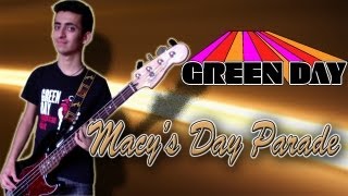 Green Day  Macys Day Parade  Bass Cover  HQ [upl. by Mahmoud]