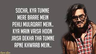 Sang Hoon Tere  Bhuvan Bam Lyrics [upl. by Oninotna951]