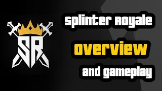 SplinterRoyale  Overview and gameplay [upl. by Arednaxela]