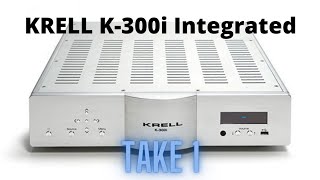 TAKE 1KRELL K300i Integrated [upl. by Neelyaj]