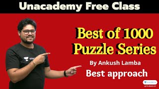 Unacademy Special Class  Best of 1000 Puzzles Series  Ankush Lamba [upl. by Peckham534]