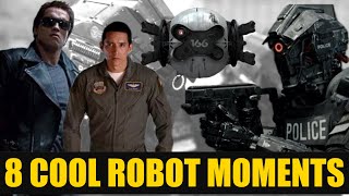 Top 8 small but Cool moments in Robot Movies [upl. by Guerin]