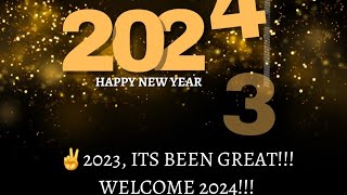 GOODBYE 2023 its been Great HELLO 2024🥳🎉 [upl. by Duwe]