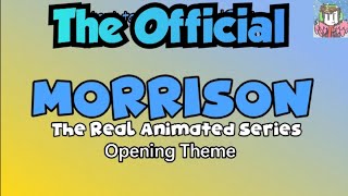 Morrison Official Opening Intro Theme [upl. by Ottillia]