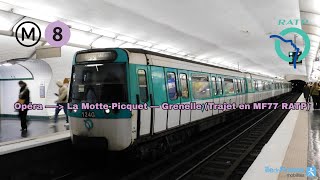 Métro ligne 8 RATP Voyage à bord dun MF77 de Opéra à La MottePicquet – Grenelle ratp idfm [upl. by Peppi]