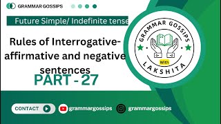 Future simple tense Interrogative AFFIRMATIVE AND NEGATIVE SENTENCES [upl. by Ogawa]