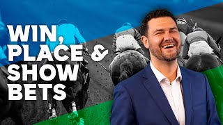 What are Win Place and Show Bets  Horse Betting 101 with Expert Mike Somich [upl. by Yeruoc667]