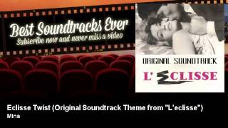 Mina  Eclisse Twist  Original Soundtrack Theme from quotLeclissequot [upl. by Lange403]