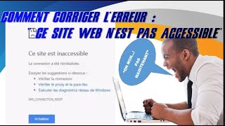 COMMENT CORRIGER LERREUR « CE SITE WEB NEST PAS ACCESSIBLE [upl. by Anasus]