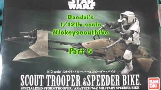 Bandais 112th scale Scout Trooper and Speeder Bike Part 5 [upl. by Caritta]