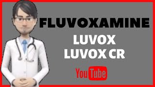 💊What is FLUVOXAMINE Side effects dosage and warnings of Fluvoxamine Maleate LUVOX LUVOX CR💊 [upl. by Iohk]