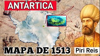 ANTÁRTICA MAPA DE 1513 PIRI REIS [upl. by Werdnael]