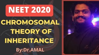 CHROMOSOMAL THEORY OF INHERITANCE🔥🔥 Dr amal cheemadan🔥 [upl. by Refotsirhc]