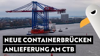 Neue Containerbrücken für die HHLA 🚢 Anlieferung am Containerterminal Burchardkai [upl. by Cirri]