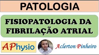 Fisiopatologia da Fibrilação atrial [upl. by Sreip]