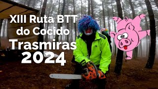 XIII Ruta BTT do Cocido Trasmiras 2024 [upl. by Leanora804]