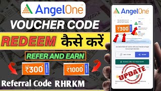 Angel One Refer and Earn  Angel One Voucher Redeem Kaise Kare  Angel one ka voucher kaise use kare [upl. by Tnecnev]