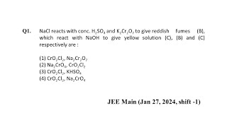 Q1 JEE Main Jan 27 2024 Shift 1  Chemistry JEE Main PYQ 2024  Chromyl Chloride Test  NEON JEE [upl. by Aldis859]