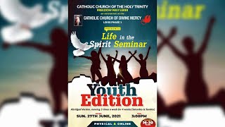 LIFE IN THE SPIRIT SEMINAR YOUTH EDITION Seminar Six [upl. by Nennarb253]