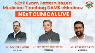 NExT Exam Pattern based teaching for mbbs medicine by DAMS eMedicoz  NExT Clinical Live Session [upl. by Dalia]