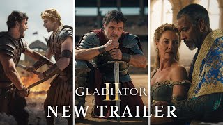 Gladiator II  New Trailer 2024 Movie  Pedro Pascal Denzel Washington [upl. by Merle]