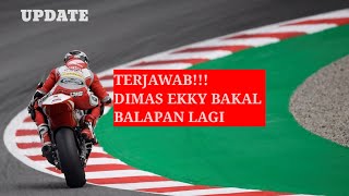 Update Kilat  Terjawab Sudah Dimas Ekky Bakal Balapan Lagi Bersama Mandalika Racing Team [upl. by Neall]