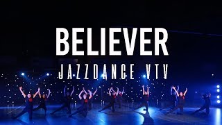 BELIEVER  Jazzdance 16 VTV  Dansdemo Regio ZW NL 2018 [upl. by Stiles176]