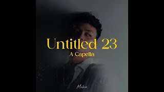 Mahen  Untitled 23 A Cappella Version [upl. by Culberson]