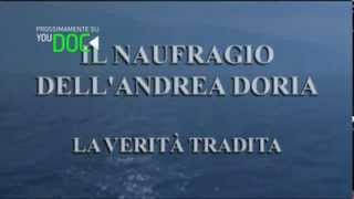 Il Naufragio DellAndrea Doria  La Verità Tradita  solo su YOUDOC [upl. by Llednol]