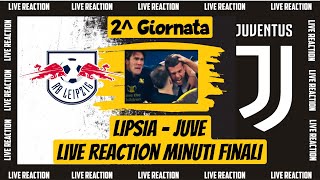 LIPSIA  JUVE Live Reaction Minuti finali [upl. by Juana369]