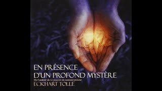 En présence dun profond mystère CD – Livre audio de Eckhart Tolle [upl. by Ecirtnahs]