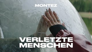 Montez – verletzte menschen Official Video [upl. by Nommad]