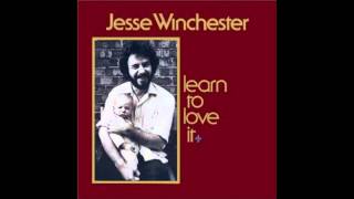 Mississippi Youre on My Mind  Jesse Winchester Learn to Love It LP 1974 [upl. by Pavior196]