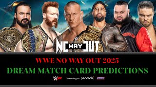 WWE NO WAY OUT 2025 DREAM MATCH CARD [upl. by Brace]