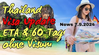 Visa Update ETA und 60 Tage ohne Visum Thailand update [upl. by Shanks]