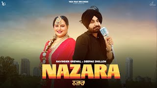 Nazara Official Audio Ravinder Grewal  Deepak Dhillon  DJ Duster  New Punjabi Song 2024 [upl. by Ader336]