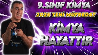 9 SINIF KİMYA  2025 MÜFREDAT  1 TEMA  KİMYA HAYATTIR 1 BÖLÜM [upl. by Flemings]