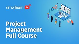 🔥Project Management Full Course 2022  Project Management Tutorial  Project Management Simplilearn [upl. by Imar]