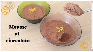 Mousse al cioccolato  Chocolate Mousse Recipe [upl. by Bondy]