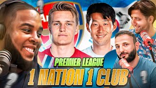 Picking 11 Premier League Stars 1 Club 1 Nation  North London Derby  Ep26 [upl. by Readus]