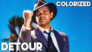 Detour  COLORIZED  Tom Neal  Film Noir  Classic Crime Movie [upl. by Musetta]